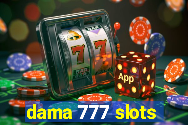 dama 777 slots